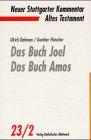 Neuer Stuttgarter Kommentar, Altes Testament, Bd.23/2, Das Buch Joel, Das Buch Amos