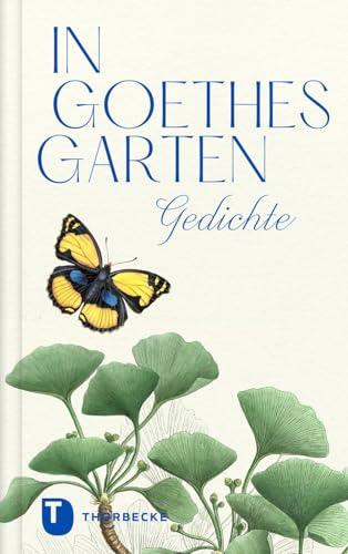 In Goethes Garten: Gedichte