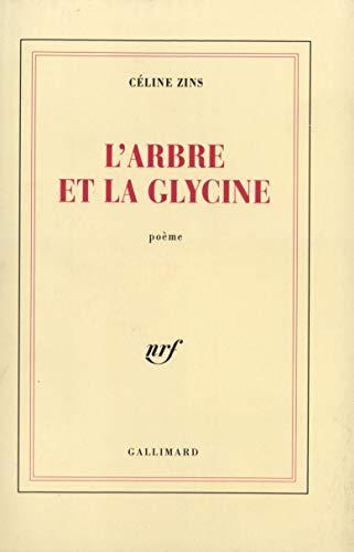 L'Arbre et la glycine : poéme