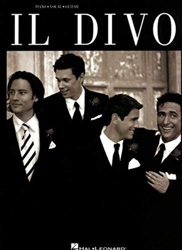 IL Divo -For Piano, Voice & Guitar- (Book): Songbook für Gesang, Klavier (Gitarre) (Piano/Vocal/Guitar Artist Songbook)