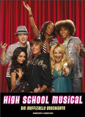 High School Musical: Die inoffizielle Geschichte