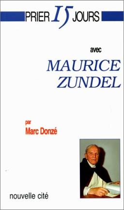 Prier 15 jours avec Maurice Zundel