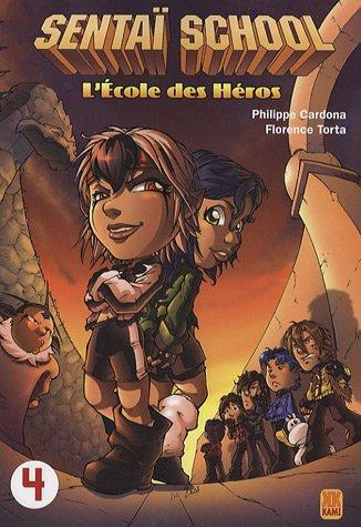 Sentaï school : l'école des héros. Vol. 4