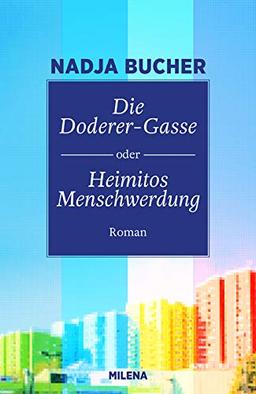 Die Doderer-Gasse oder Heimitos Menschwerdung