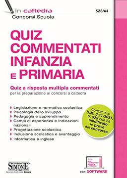 Quiz commentati infanzia e primaria. Quiz a risposta multipla commentati per la preparazione ai concorsi a cattedra. Con software di simulazione