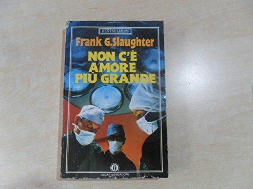 Non c'è amore più grande (Oscar bestsellers, Band 159)