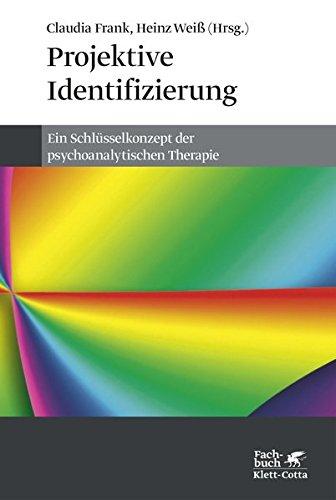 Projektive Identifizierung: Ein Schlüsselkonzept der psychoanalytischen Therapie