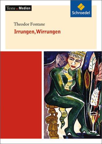 Texte.Medien: Theodor Fontane: Irrungen, Wirrungen: Textausgabe mit Materialien