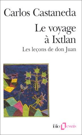 Le voyage à Ixtlan : les leçons de don Juan