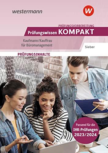 Prüfungsvorbereitung Prüfungswissen KOMPAKT - Kaufmann/Kauffrau für Büromanagement