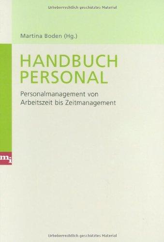 Handbuch Personal. Personalmanagement von Arbeitszeit bis Zeitmanagement