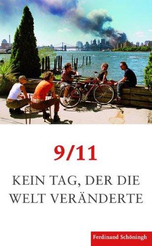 9/11. Kein Tag, der die Welt veränderte