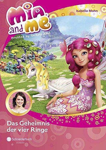 Mia and me, Band 17: Das Geheimnis der vier Ringe