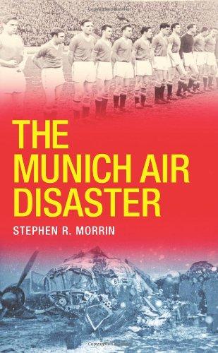 The Munich Air Disaster