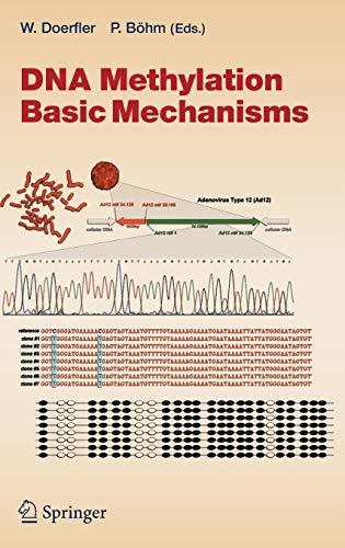 DNA Methylation: Basic Mechanisms (Current Topics in Microbiology and Immunology, 301, Band 301)