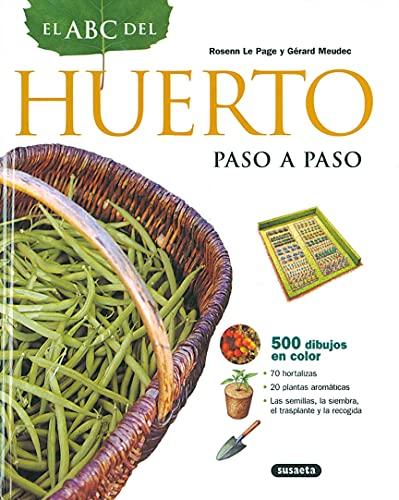 El ABC del huerto paso a paso (El Abc De La Jardinería)