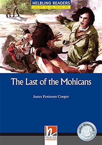 The Last of the Mohicans, Class Set: Helbling Readers Blue Series / Level 4 (A2/B1) (Helbling Readers Classics)