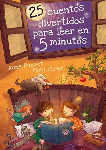 25 cuentos divertidos para leer en 5 minutos (Antología de cuentos cortos)