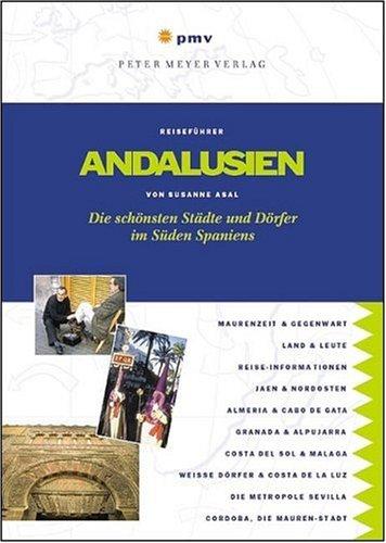 Andalusien. Die schönsten Städte und Dörfer im Süden Spaniens