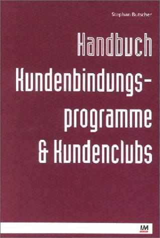 Handbuch Kundenbindungsprogramme- und Kundenclubs