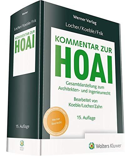 Kommentar zur HOAI: Gesamtdarstellung zum Architekten- und Ingenieurrecht