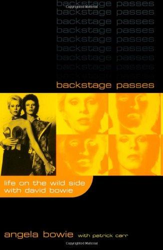 Backstage Passes: Life on the Wild Side With David Bowie