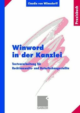 Winword in der Kanzlei: Textverarbeitung für Rechtsanwalts- und Notarfachangestellte