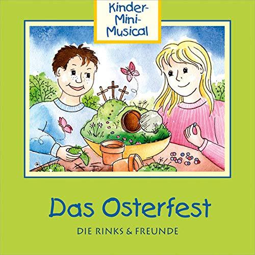 Das Osterfest: Kinder-Mini-Musical