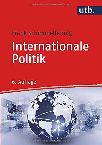 Internationale Politik (Grundkurs Politikwissenschaft)