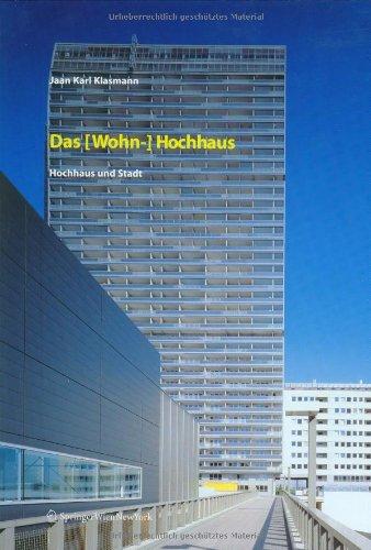 Das (Wohn-) Hochhaus: Hochhaus und Stadt