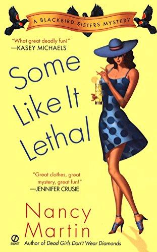 Some Like it Lethal: A Blackbird Sisters Mystery