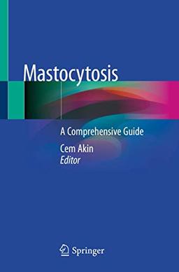 Mastocytosis: A Comprehensive Guide