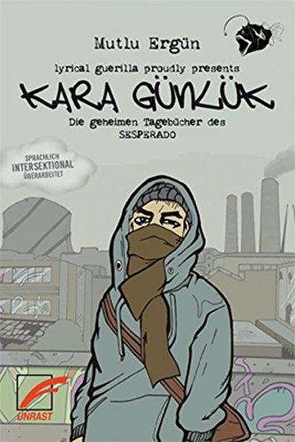 Kara Günlük: Die geheimen Tagebücher des Sesperado (insurrection notes)