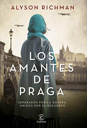 Los amantes de Praga (Espasa Narrativa)