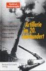 Artillerie im 20. Jahrhundert: Leichte Feldgeschütze, Mittlere Feldgeschütze /Schwere Geschütze, Eisenbahngeschütze