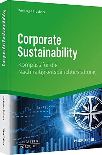 Corporate Sustainability: Kompass für die Nachhaltigkeitsberichterstattung