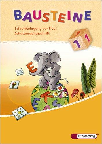 BAUSTEINE Fibel - Ausgabe 2008: Schreiblehrgang SAS