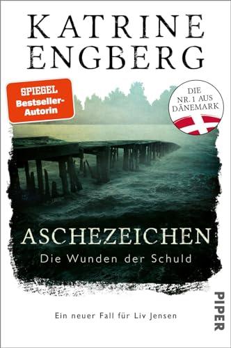 Aschezeichen (Liv-Jensen-Reihe 2): Die Wunden der Schuld. Ein neuer Fall für Liv Jensen | Skandinavischer Bestseller-Krimi