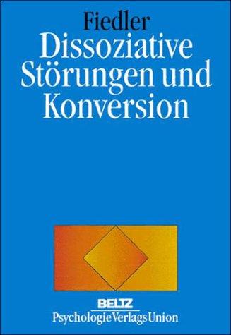 Dissoziative Störungen und Konversion