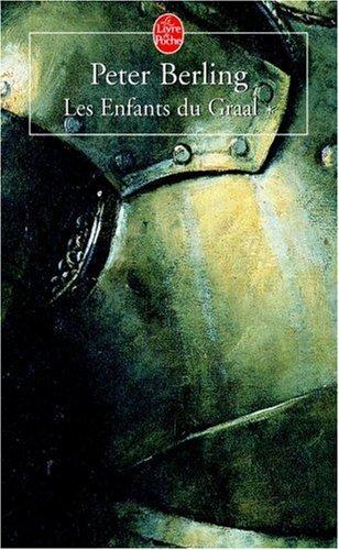 Les enfants du Graal. Vol. 1