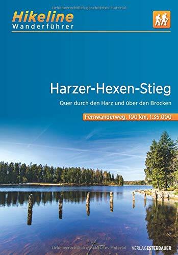 Harzer-Hexen-Stieg: Quer durch den Harz und über den Brocken. 1:35000, 9 Etappen, 100 km (Hikeline /Wanderführer)