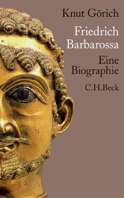 Friedrich Barbarossa: Eine Biographie