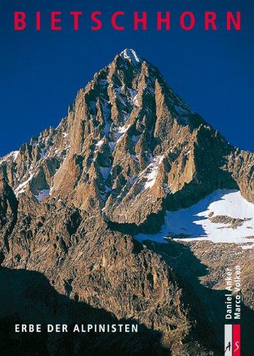 Bietschhorn: Erbe der Alpinisten