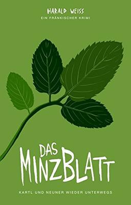 Das Minzblatt: Kartl und Neuner wieder unterwegs