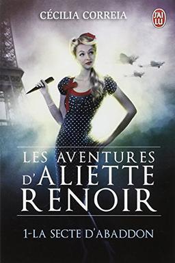 Les aventures d'Aliette Renoir. Vol. 1. La secte d'Abaddon