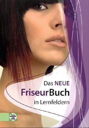 Das neue Friseurbuch in Lernfeldern