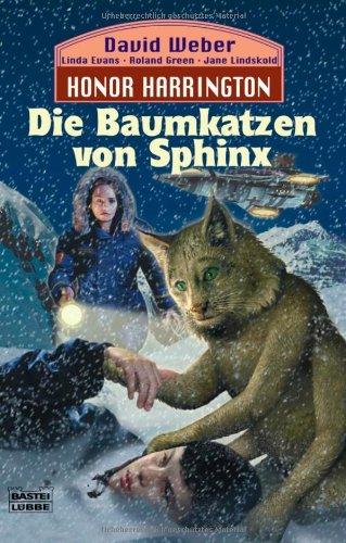 Die Baumkatzen von Sphinx: Honor Harrington, Bd. 10. Roman