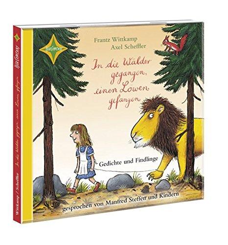 In die Wälder gegangen, einen Löwen gefangen ...: Gelesen von Manfred Steffen u.a., 1 CD, Laufzeit ca. 45 Min.