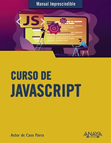 Curso de JavaScript (MANUALES IMPRESCINDIBLES)