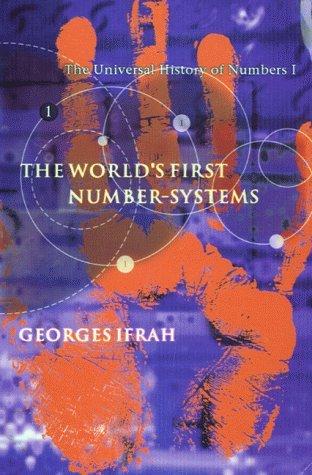 The World's First Number System (Universal History of Numbers S.)